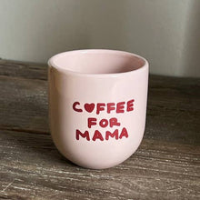 Lade das Bild in den Galerie-Viewer, Glossy Cup Coffee for Mama