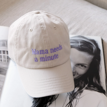 Load image into Gallery viewer, Cap "Mama needs a minute"