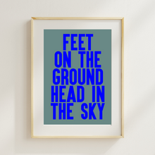 Load image into Gallery viewer, Art Print Feet On The Ground Head In The Sky