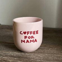 Lade das Bild in den Galerie-Viewer, Glossy Cup Coffee for Mama
