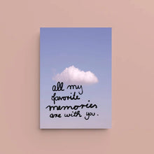 Charger l&#39;image dans la galerie, Postkarte All my favorite memories are with you.
