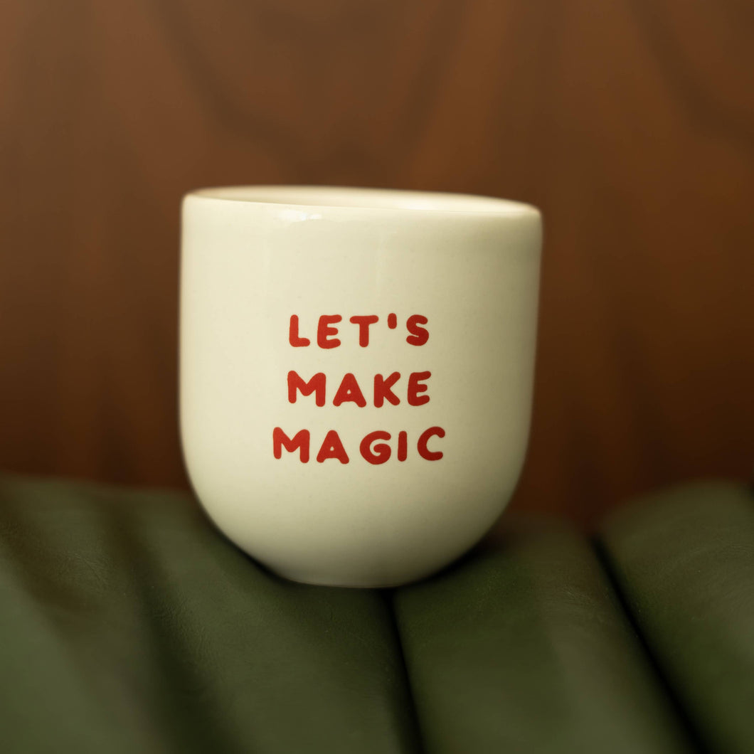 Glossy Cup Let's make magic