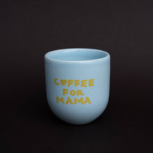 Lade das Bild in den Galerie-Viewer, Glossy Cup Coffee for Mama hellblau
