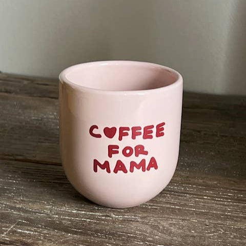 Glossy Cup Coffee for Mama